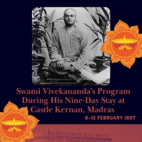 Swami Vivekananda's Program During His Nine-Day Stay at Castle Kernan, Madras